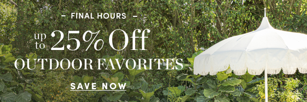Up to 25 Percent Off Outdoor Favorites