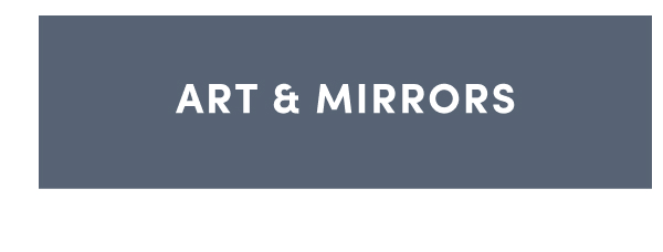 Shop Art & Mirrors