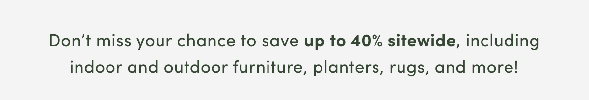 Up to 40 Percent Off Sitewide