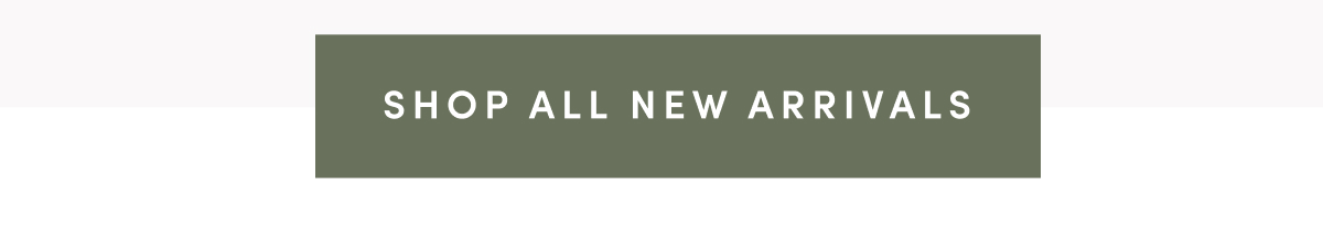 Shop All New Arrivals