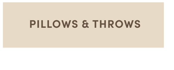 Shop Pillows and Throws
