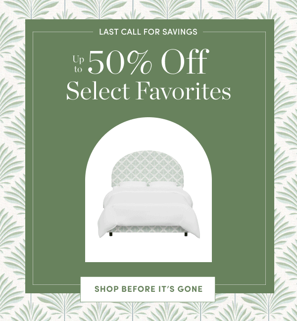 Up to 50 Percent Off Select Favorites