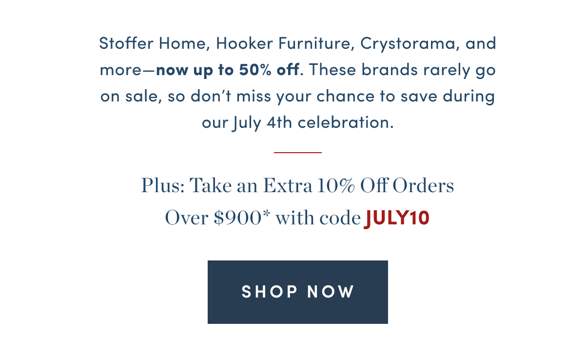 Up to 50 Percent Off Plus an Extra 10% Off Orders Over $900
