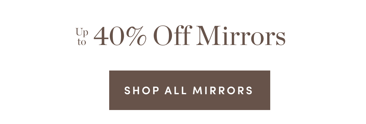 Up to 40 Percent Off Mirrors